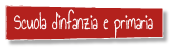 Scuola d’infanzia e primaria