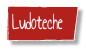 Ludoteche